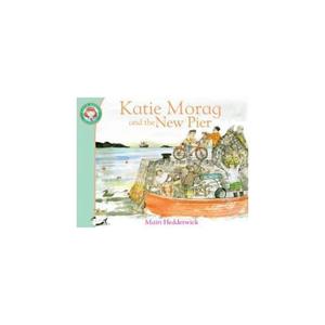 Van Ditmar Boekenimport B.V. Katie Morag And The New Pier - Mairi Hedderwick