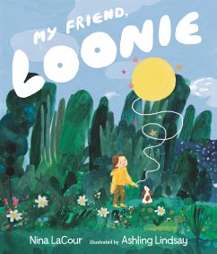 Walker Books My Friend, Loonie - Nina Lacour