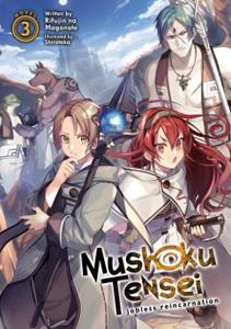 Seven Seas Entertainment, LLC Mushoku Tensei: Jobless Reincarnation (Light Novel) Vol. 3