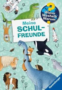 Ravensburger Verlag Wieso℃ Weshalb℃ Warum℃ Meine Schulfreunde