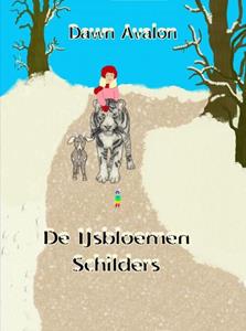 Dawn Avalon De IJsbloemen Schilders -   (ISBN: 9789402140255)