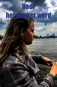 Lisanne Wentink Voor het donker werd -   (ISBN: 9789402194043)