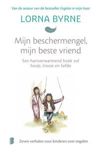 Lorna Byrne Mijn beschermengel, mijn beste vriend -   (ISBN: 9789402317923)