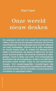 Maja Göpel Onze wereld nieuw denken -   (ISBN: 9789083108261)