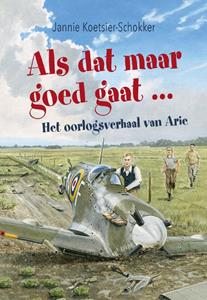 Jannie Koetsier- Schokker Als dat maar goed gaat ... -   (ISBN: 9789402907759)