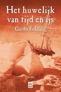 Guido Eekhaut Het huwelijk van tijd en ijs -   (ISBN: 9789460018558)