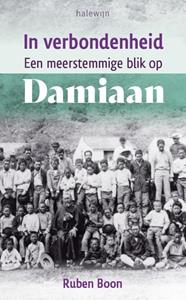 Ruben Boon In verbondenheid. Een meerstemmige blik op Damiaan -   (ISBN: 9789085286424)