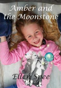 Ellen Spee Amber and the Moonstone -   (ISBN: 9789462170629)