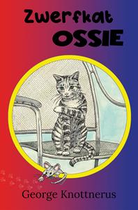 George Knottnerus Zwerfkat Ossie -   (ISBN: 9789462665453)