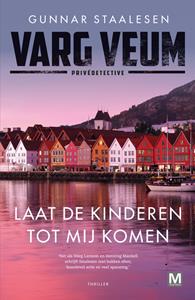 Gunnar Staalesen Varg Veum - Laat de kinderen tot mij komen -   (ISBN: 9789460686153)