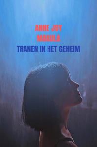 Anne Joy Makula Tranen in het geheim -   (ISBN: 9789403601441)