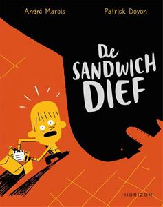 André Marois De sandwichdief -   (ISBN: 9789464100174)