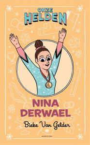 Bieke van Gelder Onze helden: Nina Derwael -   (ISBN: 9789464100808)