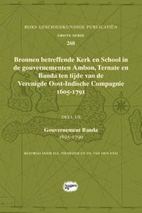 Sidestone Press Bronnen betreffende Kerk en School in de gouvernementen Ambon, Ternate en Banda ten tijde van de Verenigde Oost-Indische Compagnie (VOC), 1605-1791 -