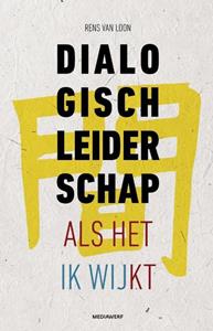 Rens van Loon Dialogisch leiderschap -   (ISBN: 9789490463670)