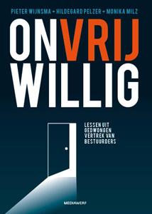 Hildegard Pelzer, Monika Milz, Pieter Wijnsma Onvrijwillig -   (ISBN: 9789490463748)