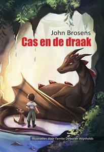 John Brosens Cas en de draak -   (ISBN: 9789464494914)