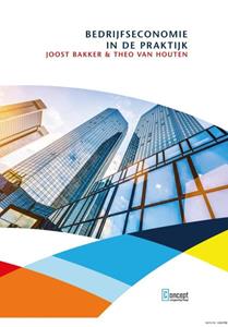 Joost Bakker, Theo van Houten Bedrijfseconomie in de praktijk -   (ISBN: 9789491743924)