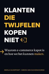 Marja Silvertant, Simon van Duivenvoorde Klanten die twijfelen kopen niet -   (ISBN: 9789492107275)