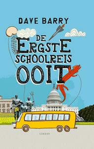 Dave Barry De ergste schoolreis ooit -   (ISBN: 9789492899224)