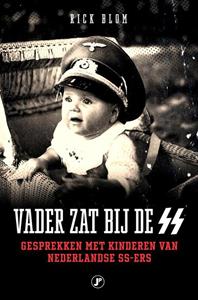 Rick Blom Vader zat bij de SS -   (ISBN: 9789089753250)