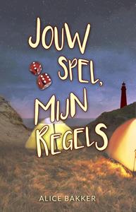 Alice Bakker Jouw spel, mijn regels -   (ISBN: 9789493157798)