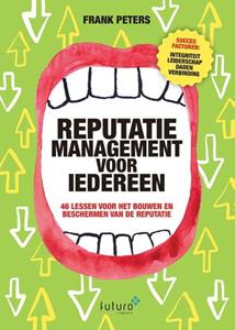 Frank Peters Reputatiemanagement voor iedereen -   (ISBN: 9789492939302)