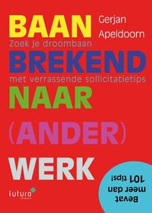 Gerjan Apeldoorn Baanbrekend naar ander werk -   (ISBN: 9789492939586)