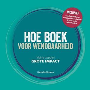 Hanneke Moonen Hoe boek voor wendbaarheid -   (ISBN: 9789493171190)