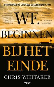 Chris Whitaker We beginnen bij het einde -   (ISBN: 9789021460864)