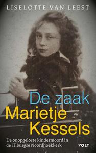 Liselotte van Leest De zaak-Marietje Kessels -   (ISBN: 9789021462967)
