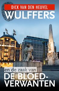 Dick van den Heuvel, Simon de Waal Wulffers en de zaak van de bloedverwanten -   (ISBN: 9789023959335)