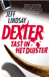 Jeff Lindsay Dexter tast in het duister -   (ISBN: 9789024585847)
