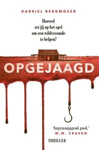 Gabriel Bergmoser Opgejaagd -   (ISBN: 9789024589791)