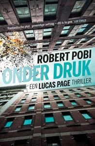 Robert Pobi Onder druk -   (ISBN: 9789024591732)