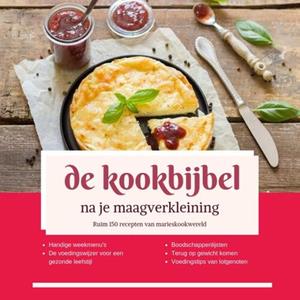 Marie Josee Koks de Kookbijbel na je maagverkleining -   (ISBN: 9789090318097)