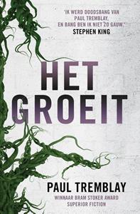 Paul Tremblay Het groeit -   (ISBN: 9789024593286)