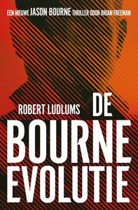 Brian Freeman, Robert Ludlum De Bourne Evolutie -   (ISBN: 9789024595853)