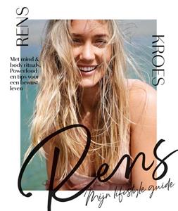 Rens Kroes RENS mijn lifestyle guide -   (ISBN: 9789000363629)