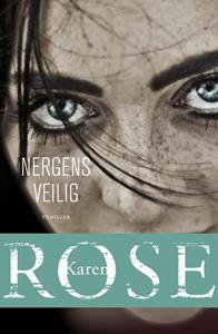 Karen Rose Nergens veilig -   (ISBN: 9789026147777)
