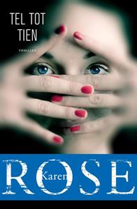 Karen Rose Tel tot tien -   (ISBN: 9789026147791)