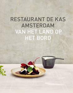 Jos Timmer, Wim de Beer Restaurant De Kas Amsterdam -   (ISBN: 9789021575322)