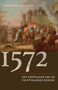 Arnout van Cruyningen 1572 -   (ISBN: 9789401918305)