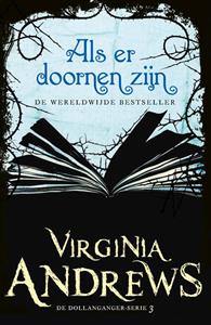 Virginia Andrews Als er doornen zijn -   (ISBN: 9789026152375)