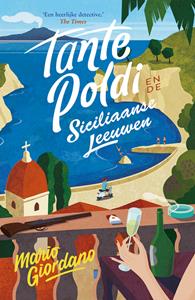 Mario Giordano Tante Poldi en de Siciliaanse leeuwen -   (ISBN: 9789026154461)