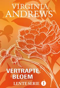 Virginia Andrews Vertrapte bloem -   (ISBN: 9789026157530)