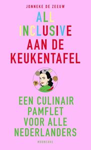 Jonneke de Zeeuw, Mooncake All inclusive aan de keukentafel -   (ISBN: 9789021584607)