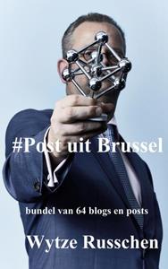 Wytze Russchen Post uit Brussel -   (ISBN: 9789402132236)