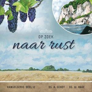 Ds. W. Hage, Schot Ds. A Op zoek naar rust -   (ISBN: 9789461152305)