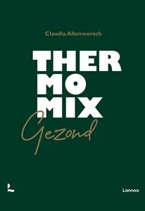 Claudia Allemeersch, Jan van Wassenhove Thermomix gezond -   (ISBN: 9789401472890)